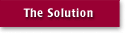 The Solution