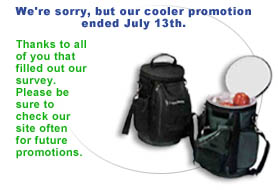 Fill out our on-line survey...Get a cooler FREE!